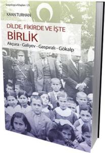 Dilde, Fikirde Ve İşte Birlik