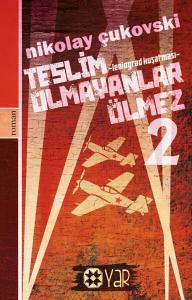 Teslim Olmayanlar Ölmez - 2
