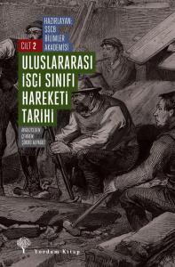 Uluslararası İşçi Sınıfı Hareketi Tarihi - 2