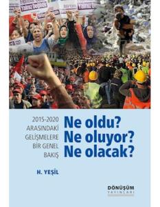 Ne Oldu? Ne Oluyor? Ne Olacak?