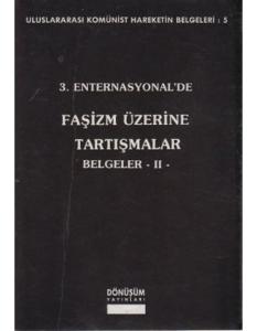 3. Enternasyonal'de Faşizm Üzerine Tartışmalar Belgeler - II