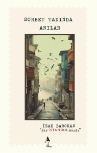 Bir İstanbul Âşığı - Sohbet Tadında Anılar