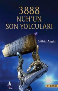 3888 Nuh'un Son Yolcuları