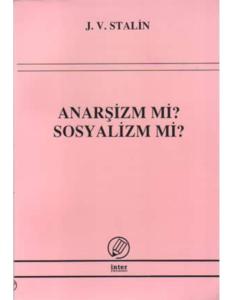 Anarşizm mi? Sosyalizm mi?