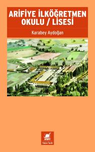 Arifiye İlköğretmen Okulu / Lisesi