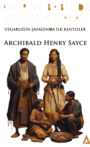 ASUR VE BABİL’DE GÜNLÜK HAYAT