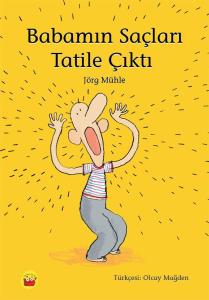 Babamın Saçları Tatile Çıktı