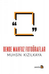 Bende Mahfuz Fotoğraflar