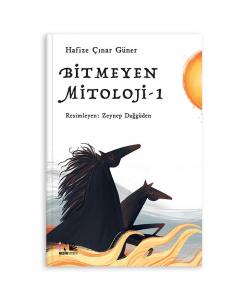 Bitmeyen Mitoloji - 1