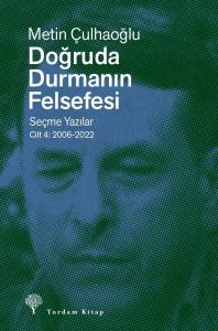 DOĞRUDA DURMANIN FEL SEFESİ Cilt 4