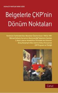 Belgelerle Çin Komünist Partisi’nin Dönüm Noktaları