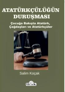 Atatürkçülüğün Duruşması