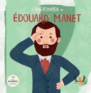 Merhaba Edouard Manet