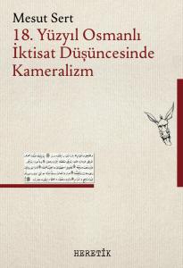 18. Yüzyıl Osmanlı İktisat Düşüncesinde Kameralizm