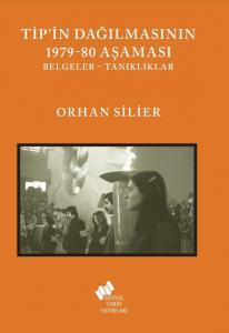 Tip'in Dağılmasının 1979-80 Aşaması Belgeler-Tanıklıklar