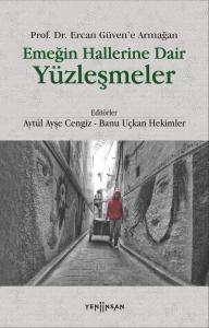 Emeğin Hallerine Dair Yüzleşmeler