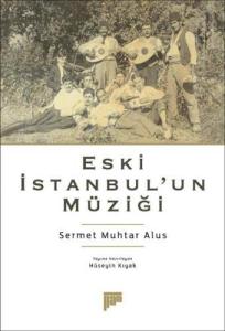 Eski İstanbul’un Müziği