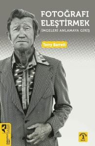 Fotoğrafı Eleştirmek İmgeleri Anlamaya Giriş