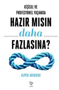 Hazır mısın Daha Fazlasına?