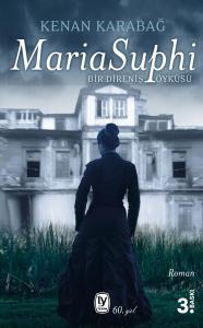 Maria Suphi Bir Direniş Öyküsü