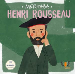 Merhaba Henri Rousseau
