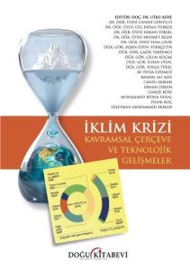 İklim Krizi Kuramsal Çerçeve Ve Teknolojik Gelişmeler