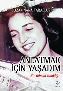Anlatmak İçin Yaşadım