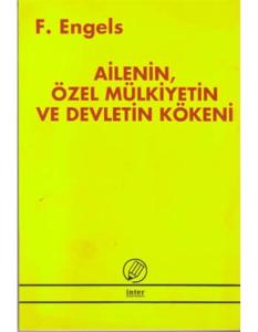 Ailenin Özel Mülkiyetin Ve Devletin Kökeni