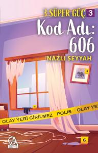 3 Süper Güç-3 / Kod Adı: 606