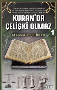 Kuran'da Çelişki Olmaz-1