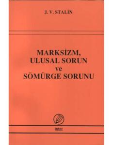 Marksizm, Ulusal Sorun ve Sömürge Sorunu