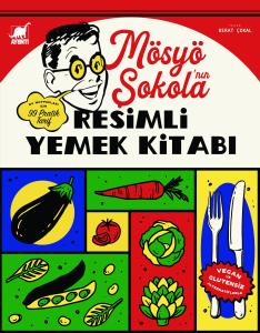 Mösyö Şokola’nın Resimli Yemek Kitabı