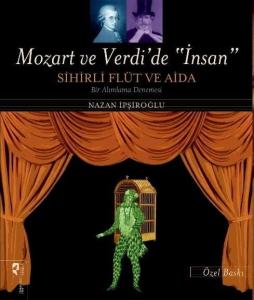 Mozart Ve Verdi'de İnsan - Özel Baskı