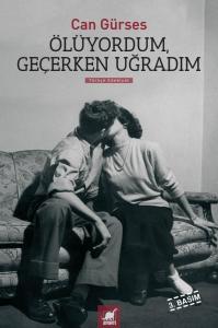 Ölüyordum Geçerken Uğradım