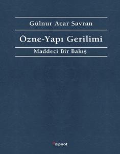 Özne-Yapı Gerilimi