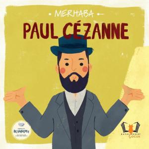 Merhaba Paul Cezanne