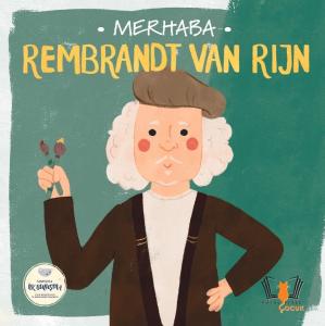 Merhaba Rembrandt Van Rijn
