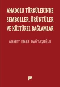Anadolu Türkülerinde Semboller, Örüntüler ve Kültürel Bağlamlar