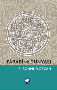 Farabi Ve Dünyası