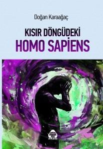 Kısır Döngüdeki Homo Sapiens