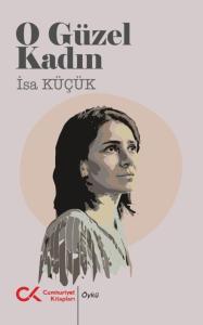 O Güzel Kadın