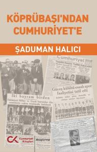 Köprübaşı’ndan Cumhuriyet’e
