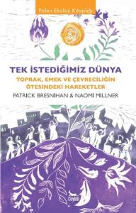 Tek İstediğimiz Dünya