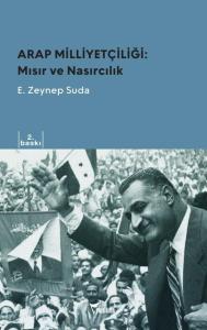 ARAP MİLLİYETÇİLİĞİ : Mısır ve Nasırcılık