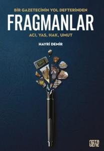Bir Gazetecinin Yol Defterinden Fragmanlar