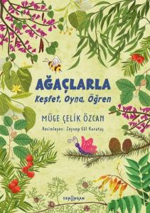 Ağaçlarla Keşfet, Oyna, Öğren