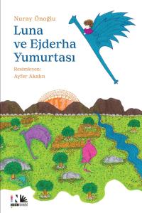 Luna ve Ejderha Yumurtası