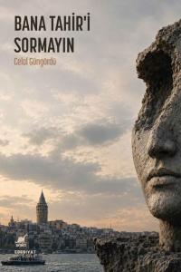 Bana Tahir’i Sormayın