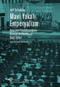 MAVİ YAKALI EMPERYALİZM