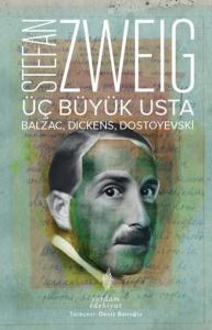 Üç Büyük Usta: Balzac, Dickens, Dostoyevski